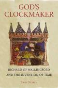 God's Clockmaker: Richard of Wallingford and the Invention of Time