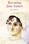 Becoming Jane Austen A Life