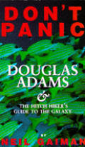 Dont Panic Douglas Adams & The Hitch Hik