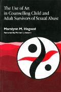 The Use of Art in Counselling Child and Adult Survivors of Sexual Abuse