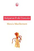 Bulgarian Fold Customs