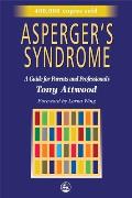 Aspergers Syndrome A Guide for Parents & Professionals
