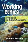 Working Ethics How To Be Fair In A Culturally Complex World