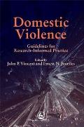 Domestic Violence: Guidelines for Research-Informed Practice