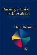 Raising a Child with Autism A Guide to Applied Behavior Analysis for Parents