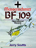 Messerschmitt Bf 109 The Operational Record