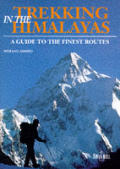 Trekking In The Himalayas A Guide To The