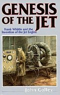 Genesis Of The Jet Frank Whittle