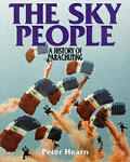 Sky People A History Of Parachuting