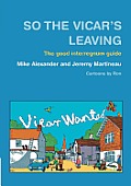 So the Vicar's Leaving: The Good Interregnum Guide