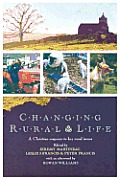 Changing Rural Life: A Christian Response to Life and Work in the Countryside