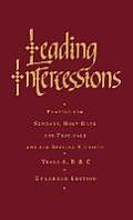 Leading Intercessions: Prayers for Sundays, Holy Days and Festivals and for Special Services Years A, B and C - Enlarged Edition