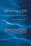 Approaching God: A Guide for Worship Leaders and Worshippers