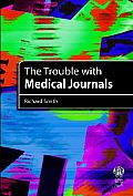 The Trouble with Medical Journals