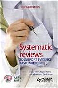 Systematic Reviews to Support Evidence-Based Medicine, 2nd Edition: To Support Evidencebased Medicine How to Review and Apply Findings of Healthcare R