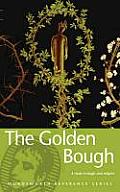 Golden Bough A Study In Magic & Religion