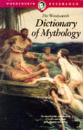 Wordsworth Dictionary Of Mythology