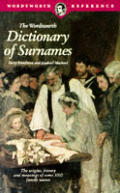Dictionary Of Surnames Wordsworth Colle