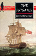 Frigates An Account Of The Lesser Wars