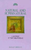 Natural & Supernatural A History Of The