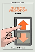 How to Win Promotion