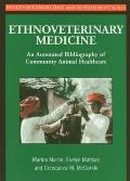 Ethnoveterinary Medicine: An Annotated Bibliography of Community Animal Healthcare