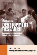Methods in Development Research: Combining Qualitative and Quantitative Approaches
