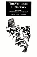 Victims Of Democracy Malcolm X & The Black Revolution