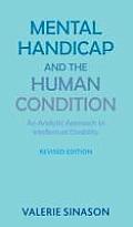 Mental Handicap and the Human Condition: An Analytic Approach to Intellectual Disability (Revised Edition)