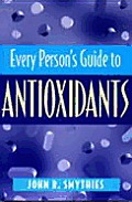 Every Persons Guide To Antioxidants