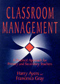 Classroom Management: A Practical Approach for Primary and Secondary Teachers
