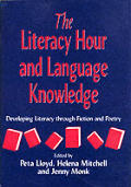 Literacy Hour and Language Knowledge: Developing Literacy Through Fiction and Poetry
