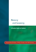 Memory and Learning: A Practical Guide for Teachers
