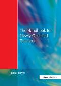 Handbook for Newly Qualified Teachers: Meeting the Standards in Primary and Middle Schools