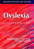 Dyslexia: A Practical Guide for Teachers and Parents