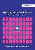 Working with Deaf Children: Sign Bilingual Policy into Practice