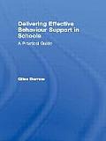 Delivering Effective Behaviour Support in Schools: A Practical Guide