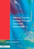 Helping Teachers Develop through Classroom Observation