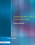 Supporting the Child of Exceptional Ability at Home and School