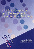 Guide to Dyspraxia and Developmental Coordination Disorders