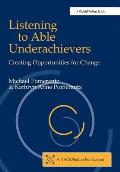 Listening to Able Underachievers: Creating Opportunities for Change