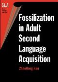 Fossilization in Adult Second Lang.Acqui