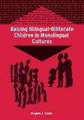 Raising Bilingual-Biliterate Children in Monolingual Cultures