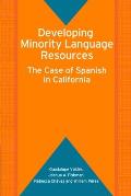 Developing Minority Language Resources: The Case of Spanish in California