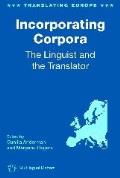Incorporating Corpora: The Linguist and the Translator, 2