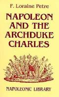 Napoleon & The Archduke Charles A Histor