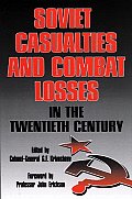 Soviet Casualties & Combat Losses in the Twentieth Century