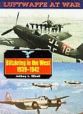 Blitzkrieg in the West 1939 1942