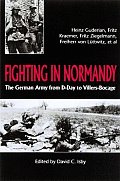 Fighting In Normandy The German Army Fro