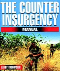 Counter Insurgency Manual Tactics of the Anti Guerrilla Professionals